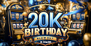 $20,000 Birthday Blowout